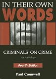In Their Own Words: Criminals on Crime