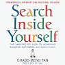 Search Inside Yourself: The Unexpected Path to Achieving Success, Happiness (and World Peace)