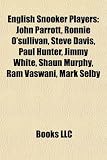 Produkt-Bild: English Snooker Players: John Parrott, Ronnie O'Sullivan, Steve Davis, Paul Hunter, Jimmy White, Shaun Murphy, RAM Vaswani, Mark Selby