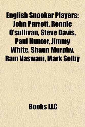 Produkt-Bild: English Snooker Players: John Parrott, Ronnie O'Sullivan, Steve Davis, Paul Hunter, Jimmy White, Shaun Murphy, RAM Vaswani, Mark Selby
