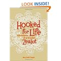 Hooked for Life: Adventures of a Crochet Zealot