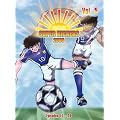 Super Kickers 2006 - Captain Tsubasa, Vol. 5