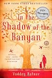 In the Shadow of the Banyan: A Novel