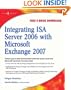 Integrating ISA Server 2006 with Microsoft Exchange 2007