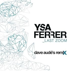 Last Zoom (Dave Aud�'s Remix)