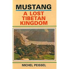 Mustang; A Lost Tibetan Kingdom