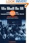 We Shall Be All: A History of the Industrial Workers of the World (abridged ed.) (Working Class in American History)