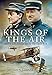 The Kings of the Air: French Aces and Airmen of the Great War