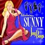 Introducing Sunny & Her Joy Boys