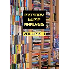 Memory Dump Analysis Anthology, Volume 1