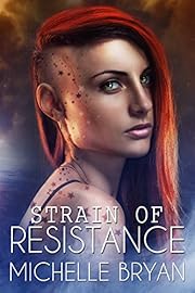 Strain of Resistance (Bixby Series Book 1)