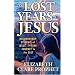 The Lost Years of Jesus: Documentary Evidence of Jesus' 17-Year Journey to the East