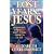 The Lost Years of Jesus: Documentary Evidence of Jesus' 17-Year Journey to the East