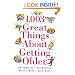 1,003 Great Things About Getting Older