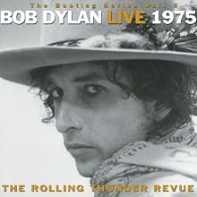 The Bootleg Series Vol. 5: Bob Dylan Live 1975 - The Rolling Thunder Revue