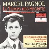 Le Temps Des Secrets - Lu Par Marcel Pagnol