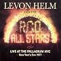 Live at the Palladium NYC, New Years Eve 1977 ~ Levon Helm and the RCO All Stars