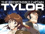The Irresponsible Captain Tylor: For His Was a Genius That No Rule Could Contain