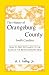 The History of Orangeburg County, South Carolina, From its First Settlement to the Close of the Revolutionary War