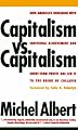 Capitalism vs. Capitalism: How America's Obsession with Individual Achievement and Short-Term Profit has Led It to the Brink of Collapse