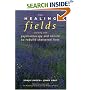The Healing Fields: Working with Psychotherapy and Nature to Rebuild Shattered Lives