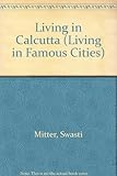 Living in Calcutta
