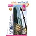 CityGuide Sydney und seine Nationalparks: In den Gro�stadtdschungel der Hafenstadt und die berauschende Natur ihrer Umgebung eintauchen. Ber�hmtes und Verstecktes individuell entdecken