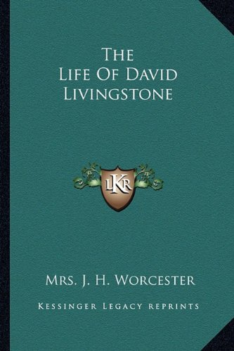 The Life Of David Livingstone