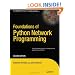Foundations of Python Network Programming: The Comprehensive Guide to Building Network Applications with Python 3 2nd Edition (Books for Professionals by Professionals)