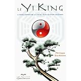 Le Yi King - l'Intelligence de la Vie Qui Eveille Tous les Etrespar Duchesne Philippe