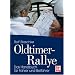 Oldtimer-Rallye: Das Handbuch f�r Fahrer und Beifahrer