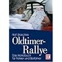 Oldtimer-Rallye: Das Handbuch f�r Fahrer und Beifahrer