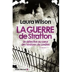 La guerre de Stratton : Un d�tective au coeur des t�n�bres de Londres