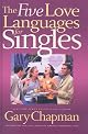 The Five Love Languages for Singles (Chapman, Gary)