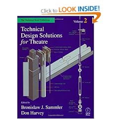 Technical Design Solutions for Theatre: The Technical Brief Collection Volume 2