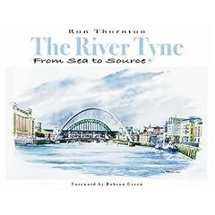 The River Tyne from Sea to Source