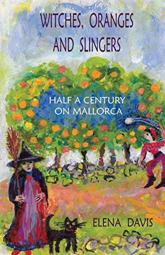 Witches, Oranges and Slingers: Half a Century on Mallorca