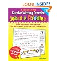 Cursive Writing Practice: Jokes & Riddles: 40+ Reproducible Practice Pages That Motivate Kids to Improve Their Cursive Writing