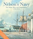 Nelson's Navy : the ships, men and organisation 1793-1815