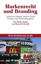 Markenrecht und Branding: Schutz von Marken, Namen, Titeln, Domains und Herkunftsangaben