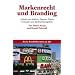 Markenrecht und Branding: Schutz von Marken, Namen, Titeln, Domains und Herkunftsangaben
