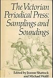 The Victorian periodical press : samplings and soundings