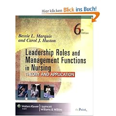 Leadership Roles and Management Functions in Nursing: Theory and Application