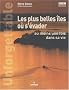 Unforgettable : Les plus belles �les o� s'�vader au moins une fois dans sa vie