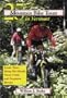 25 Mountain Bike Tours in Vermont: Scenic Tours Along Dirt Roads, Forest Trails, and Forgotten Byways