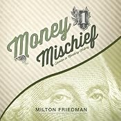 Money Mischief: Episodes in Monetary History | [Milton Friedman]
