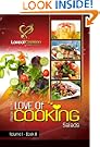 Love of Cooking: Salads (Love of Cooking: Volume I)