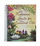 Quick Reference Guide for Using Essential Oils 12th Edition 2010