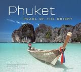 Phuket: Pearl of the Orient