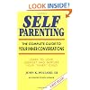 Self Parenting: The Complete Guide to Your Inner Conversations